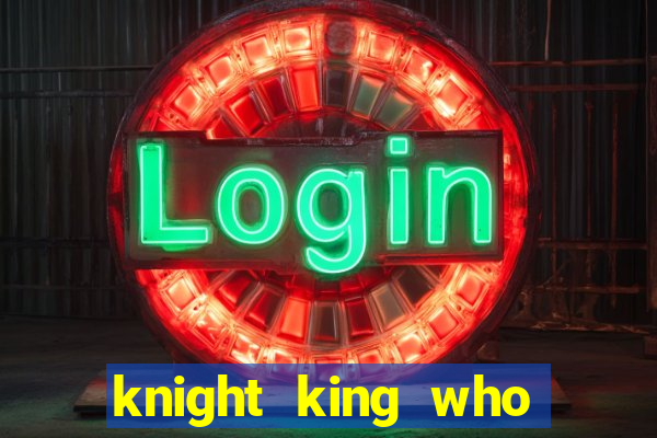 knight king who returned with a god wiki